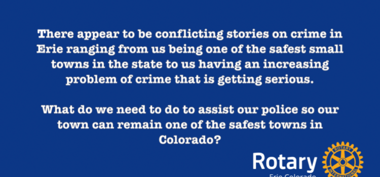 Erie Colorado Rotary Forum 2022: Crime